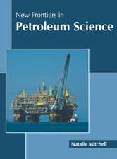 New Frontiers in Petroleum Science