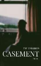 The Unbarred Casement