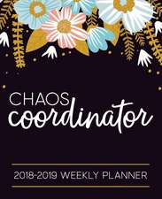 Chaos Coordinator: 2018-2019 Weekly Planner