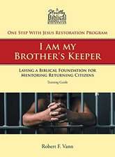 One Step With Jesus Restoration Program; I am my Brother's Keeper