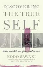 Discovering The True Self: Kodo Sawaki's Art of Zen Meditation