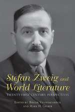 Stefan Zweig and World Literature – Twenty–First–Century Perspectives