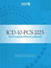 American Medical Association: ICD-10-PCs 2025 the Complete O