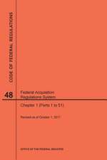 Code of Federal Regulations Title 48, Federal Acquisition Regulations System (Fars), Parts 1 (Parts 1-51), 2017