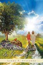 Knowing God Is Knowing Love