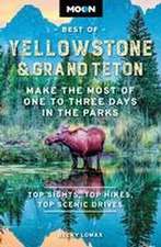 Moon Best of Yellowstone & Grand Teton (Second Edition)