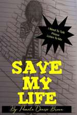 Brown, P: SAVE MY LIFE