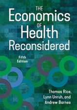 The Economics of Health Reconsidered, Fifth Edition