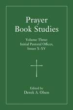 Prayer Book Studies Volume Three