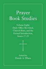 Prayer Book Studies Volume Eight