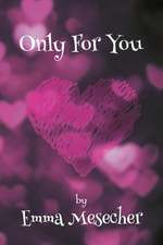 Only for You