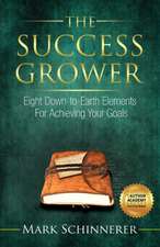 The Success Grower