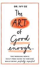 The Art of Good Enough