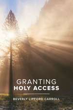 Granting Holy Access