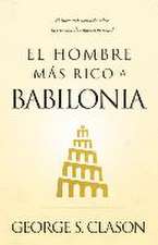 El Hombre Mas Rico de Babilonia (the Richest Man in Babylon)