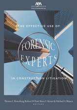 EFFECTIVE USE FORENSIC EXPERTS CONSTRUC