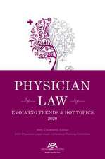 Physician Law: Evolving Trends & Hot Topics 2020