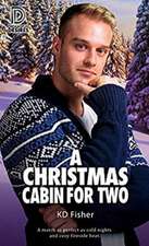 A Christmas Cabin for Two: Volume 93