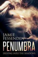 Penumbra: Delving Into the Shadows