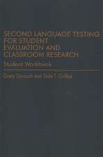 Second Language Testing for Student Evaluation and Classroom Research (Student Workbook)