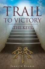 Trail to Victory: The Keys