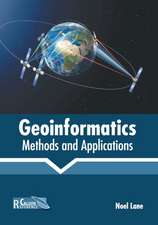 Geoinformatics: Methods and Applications