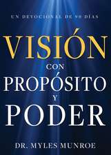 Visión Con Propósito Y Poder