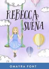 Rebecca, Sueña