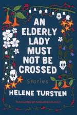 An Elderly Lady Must Not Be Crossed