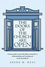 The Doors of The Church Are OPEN: A basic guide to assist the faith community in understanding and reaching out to the mentally ill.