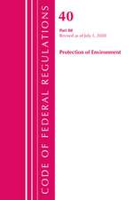 Code of Federal Regulations, Title 40: Part 80 (Protection of Environment) Air Programs: Revised as of July 2020