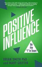 Positive Influence