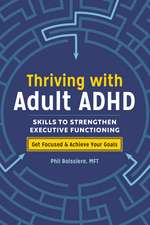 Thriving with Adult ADHD: Skills to Strengthen Executive Functioning