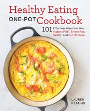 Healthy Eating One-Pot Cookbook