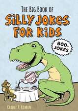 The Big Book of Silly Jokes for Kids