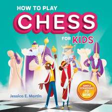 How to Play Chess for Kids