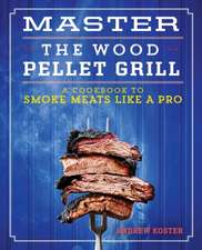 Master the Wood Pellet Grill