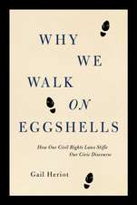Why We Walk on Eggshells