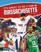 It s Great to Be a Fan in Massachusetts