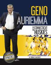 Geno Auriemma and the Connecticut Huskies