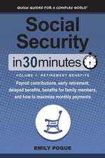 Social Security In 30 Minutes, Volume 1