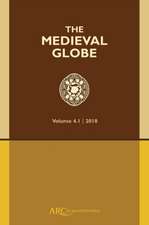 The Medieval Globe, Volume 4.1 (2018)