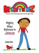 Mighty Milez Believes In Jesus