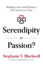 Serendipity or Passion?