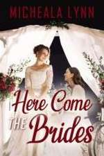 Here Come the Brides