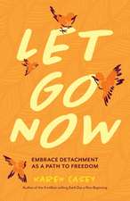 Let Go Now