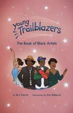 Young Trailblazers: The Book of Black Artists