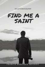 Find Me a Saint