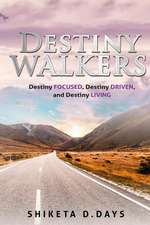 Destiny Walkers