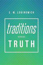 Lobinowich, E: Traditions versus TRUTH